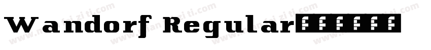 Wandorf Regular字体转换